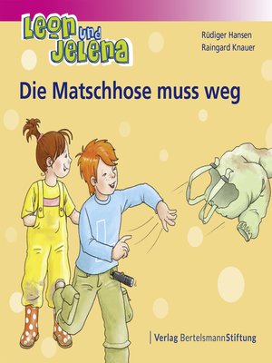 cover image of Leon und Jelena--Die Matschhose muss weg